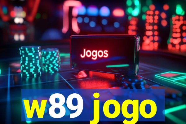 w89 jogo